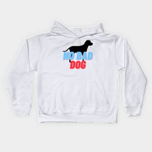 No Bad Dog #3 Cool, Text, Quote Gift design for animal lovers, Kids Hoodie